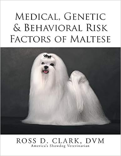 Medical, Genetic & Behavioral Risk Factors of Maltese �y�[�p�[�o�b�N - 2014/7/22