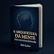 Livro Livro de Desenvolvimento Pessoal - A Arquitetura da Mente : Como Suas Crenças são Formadas