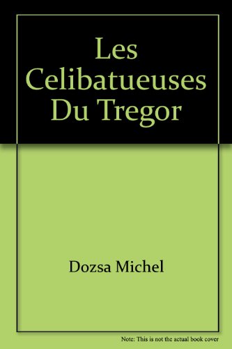 Les  célibatueuses du Trégor