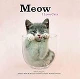 Meow: I Love Cats by Rachael Hale McKenna, Catherine Ledner