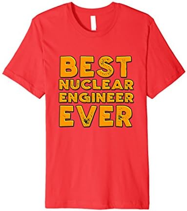 Mens Best nuclear engineer ever shirt Medium Red
