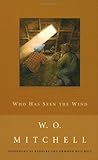 Front cover for the book Who Has Seen the Wind by W.O. Mitchell