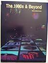 The 1990s and Beyond (Futurist's Library)