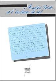 André Gide et l'écriture de soi