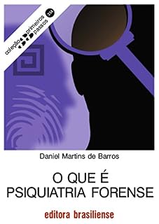 Livro O que é psiquiatria forense (Primeiros Passos)