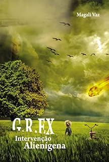 Livro G.r.ex. Intervenção Alienígena