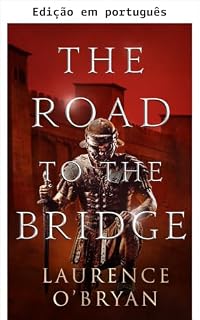 Livro O caminho para a ponte (Um imperador perigoso Livro 2)