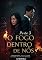 Livro Livro 3 – O Fogo Dentro de Nós - O LEGADO DE FOGO: A última batalha. A verdade final. O sacrifício mais doloroso.
