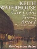 Image de City Lights and Streets Ahead: His Bestselling Memoirs