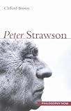 Peter Strawson, Brown, Clifford, 0773531718