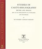 Studies in Carto-Bibliography, British and French : And in the Bibliography of Itineraries and Road-Books, Fordham, Herbert George, 1578984262