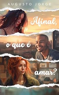 Livro Afinal, o que é amar?