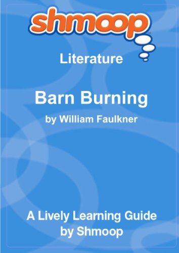 Barn Burning: Shmoop Literature Guide