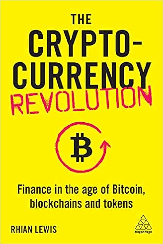 Amazon Com The Cryptocurrency Revolution Finance In The Age Of Bitcoin Blockchains And Tokens 9781789665703 Lewis Rhian Books Amazon Com The Cryptocurrency Revolution Finance In The Age Of Bitcoin Blockchains And Tokens 9781789665703 Lewis Rhian Books