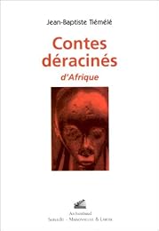 Contes déracinés d'Afrique