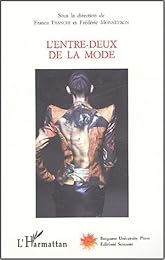 L' entre-deux de la mode