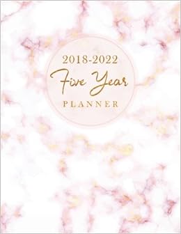 2018-2022 Five Year Planner: Elegant Marble 60 Months Calendar Yearly Goals Monthly Task Checklist Personal Management Record Journal Writing ... Year Monthly Calendar Planner) (Volume 3), by Michelia Creations 2018-2022 Five Year Planner: Elegant Marble 60 Months Calendar Yearly Goals Monthly Task Checklist Personal Management Record Journal Writing ... Year Monthly Calendar Planner) (Volume 3), by Michelia Creations