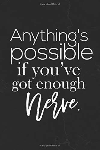 Amazon Com Anything S Possible If You Ve Got Enough Nerve Motivational Notebook Journal Positive Vibes Quote Lined Composition Book Inspirational Diary Motivational Journals Mimik Books Amazon Com Anything S Possible If You Ve Got Enough Nerve Motivational Notebook Journal Positive Vibes Quote Lined Composition Book Inspirational Diary Motivational Journals Mimik Books