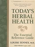 Today's Herbal Health: The Essential Reference Guide