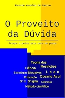 Livro O PROVEITO DA DÚVIDA: Troque o peixe pela cana de pesca