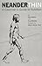Neander-Thin: A Caveman's Guide to Nutrition by Ray Audette, Troy Gilchrist