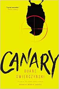 Canary Swierczynski Duane 9780316403191 Amazon Com Books