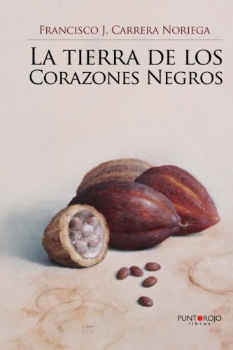 La tierra de los Corazones Negros (Spanish Edition)