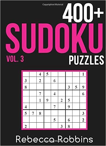 Sudoku 400 Sudoku Puzzles With Easy Medium Hard And Very Hard Difficulty Levels Robbins Rebecca 9781540342027 Amazon Com Books