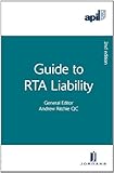 APIL Guide to RTA Liability: Second Edition by 