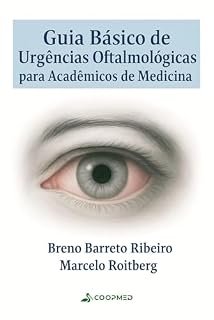 Guia básico de urgências oftalmológicas para acadêmicos de Medicina