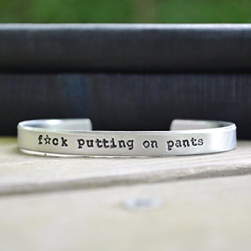 F*ck Putting On Pants Cuff Bracelet