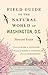 Field Guide to the Natural World of Washington, D.C.