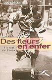 Des fleurs en enfer (French Edition) by Luc Adrian