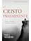 Livro O Cristo Preeminente - Paul Washer: O Belo e Imutável Evangelho de Deus