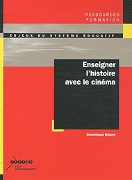 Enseigner l'histoire avec le cinéma
