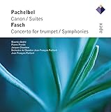 Pachelbel: Canon / 2 Suites / Fasch: Trumpet Cto