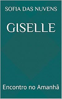 Livro Giselle: Encontro no Amanhã