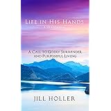 Life in His Hands - A Devotional