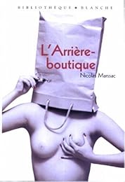 L' arrière-boutique ou Les confessions d'un antiquaire