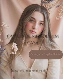 Livro Cabelo de Milhões em Casa: Cronograma Capilar Glow Up