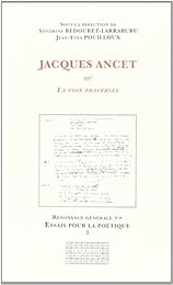 Jacques Ancet ou La voix traversée
