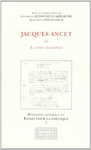 Jacques Ancet ou La voix traversée