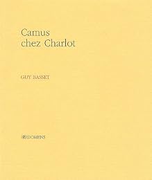 Camus chez Charlot