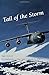 Tail of the Storm: Flying Missions in the First Gulf War by Mr. Alan Cockrell