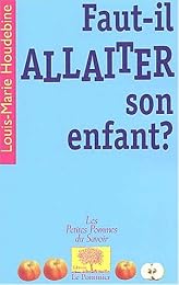 Faut-il allaiter son enfant ?