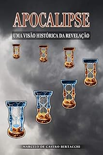 Livro Apocalipse: Uma Visão Histórica da Revelação