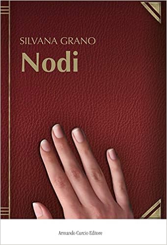 Silvana Grano - Nodi (2018)
