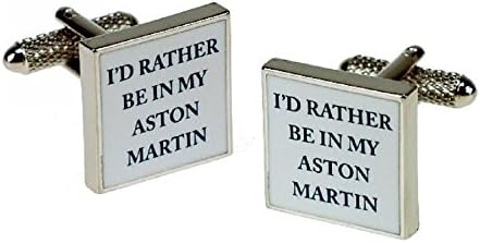 Id Rather Be In My Aston Martin Cufflinks