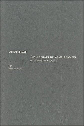 Amazon Fr Les Soldats De Bernd Alois Zimmermann Une Approche Scenique Helleu Laurence Livres