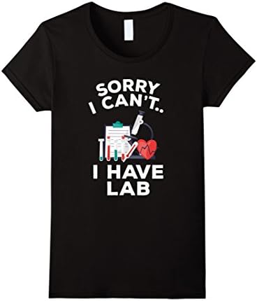 Womens Funny Medical School Pre Med Student Gift Shirt I Have Lab XL Black